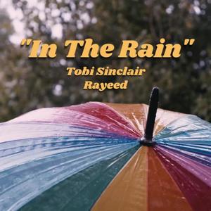 In The Rain(feat. Rayeed)