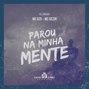 Parou na Minha Mente (Explicit)