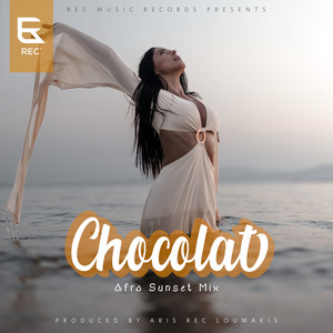 Chocolat (Afro Sunset Remix)