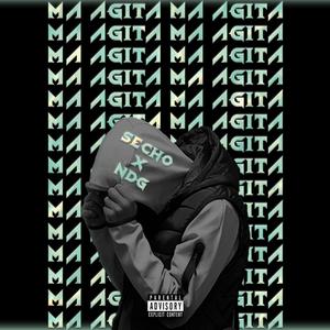 Ma agita (feat. SECHO & NDG) [Explicit]