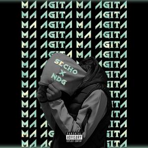 Ma agita(feat. SECHO & NDG) (Explicit)