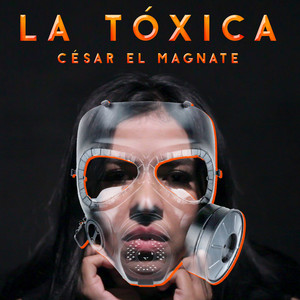 La Tóxica (Explicit)