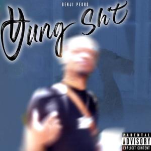 Yung **** (Explicit)