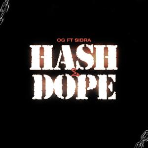 HASH & DOPE (feat. Sidra) (Explicit)