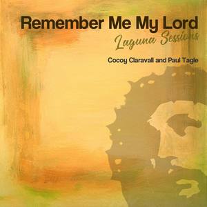 Remember Me My Lord (with Paul Tagle) [Laguna Sessions]