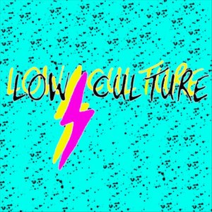 Low Culture - EP