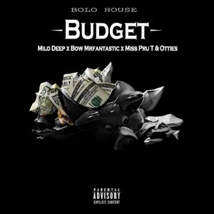 Budget (feat. Miss Pru T, Bow Mr fantastic & Otties sa)