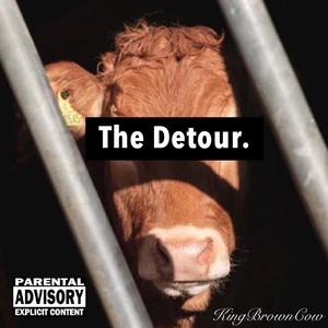 The Detour (Explicit)