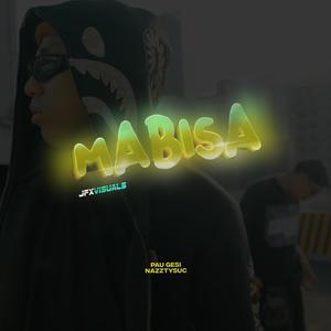 Mabisa (feat. Nazztysuc) (Explicit)