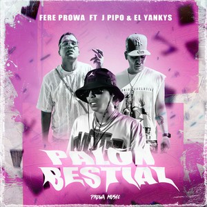 PALON BESTIAL (Explicit)