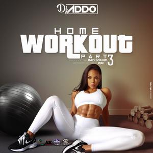 Home Workout Freestyle, Pt. 3 (Explicit)