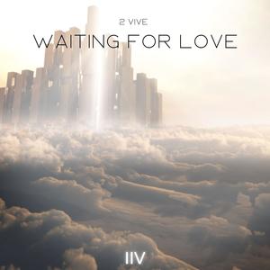 Waiting For Love