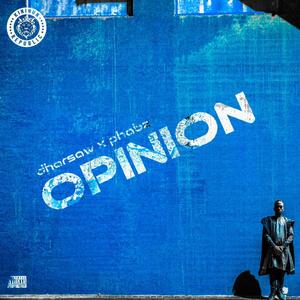 Opinion (feat. Phabz) (Explicit)