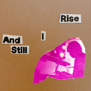 And Still I Rise (Remix) [Explicit]