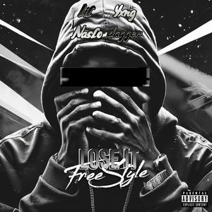Lose It (Freestyle) (Explicit)