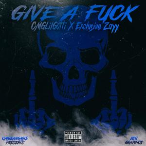 Give A **** (Explicit)