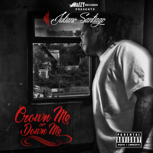 Crown Me or Down Me (Explicit)