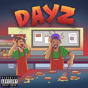 Dayz (Explicit)