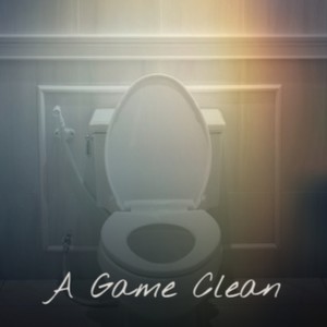 A Game Clean