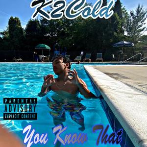 You Know That (Explicit)