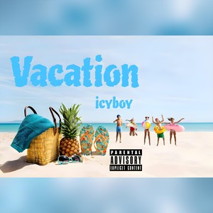 Vacation (Explicit)