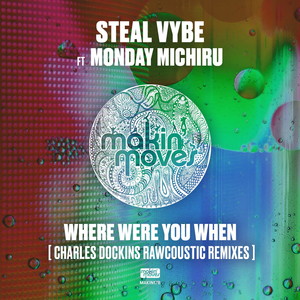 Where Were You (Charles Dockins Rawcoustic Remixes) [feat. Monday Michiru]