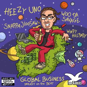 Global Business (Hosted By Trap A Holics) [Explicit]