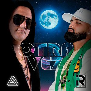 Otra Vez (Explicit)