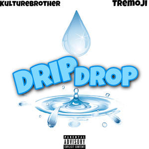 Drip Drop (Explicit)