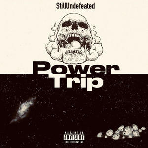 Power Trip (Explicit)