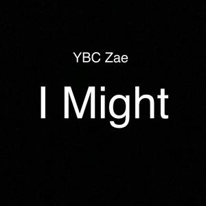 I Might (Explicit)