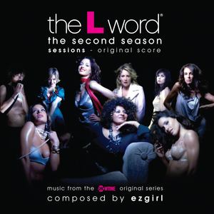 The L Word - The Second Season Sessions (Original Score) [Music from the Showtime Original Series]