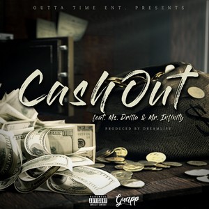 Cash Out (feat. Ms. Drilla & Mr. Infinity) [Explicit]