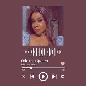 Ode to a Queen