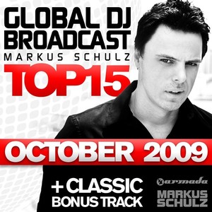 Global DJ Broadcast Top 15 - October 2009 (Including Classic Bonus Track)