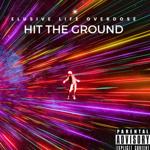 Hit The Gound (Explicit)