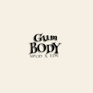 Gum Body