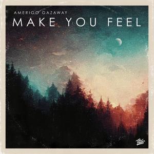 Make You Feel