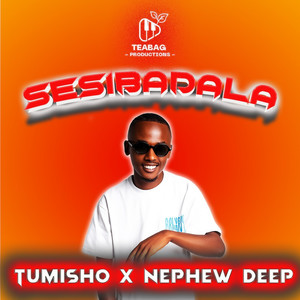 Sesibadala (feat. Nephew Deep)