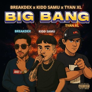 Big Bang (feat. Kidd Samu) (Explicit)