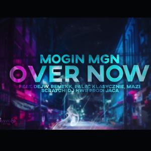Over Now (feat. Dejw, Remekk, Palec Klasycznie, eMazi, DJ HWR & Jaca) (Explicit)