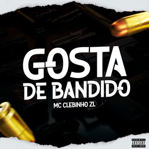 Gosta de Bandido (Explicit)