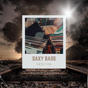 Saxy and Bass