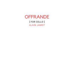 Offrande (For Cello)