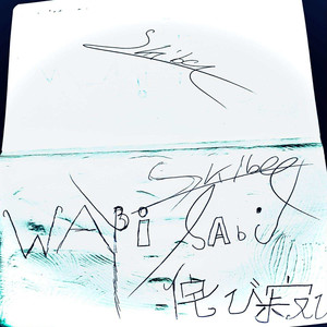 WABI SABI 侘び寂び (Explicit)