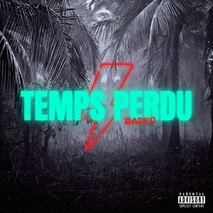 Temps perdu (Explicit)