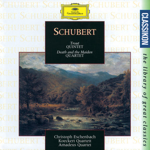 Schubert: Trout Quintet; Death and The Maiden Quartet