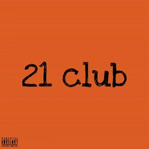 21 club (Explicit)