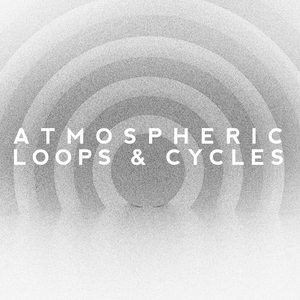 Atmospheric Loops & Cycles, Vol. 1