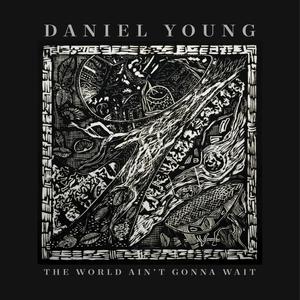 The World Ain't Gonna Wait(feat. Sadler Vaden & Trevor Nealon)